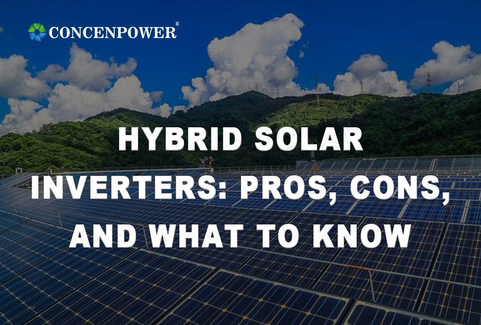 ハイブリッド ソーラー インバータ: 長所、短所、および知っておくべきこと